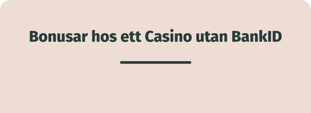 hur bonusarna är på ett casino utan bankid