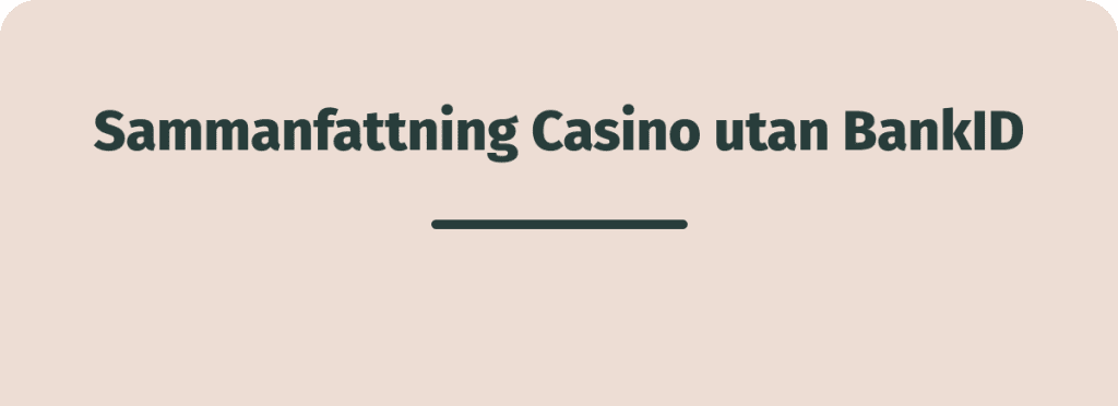 casino utan bankid sammanfattning
