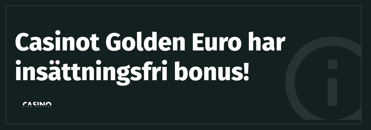 bonus utan insättning golden euro casino